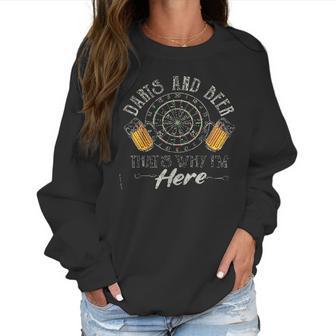 Darts And Beer Thats Why Im Here Meaningful 2022 Gift Women Sweatshirt | Favorety DE