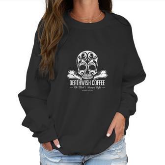 Deathwish Coffee Women Sweatshirt | Favorety AU