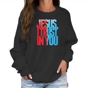 Divine Mercy Jesus I Trust In You St Faustina Women Sweatshirt | Favorety AU