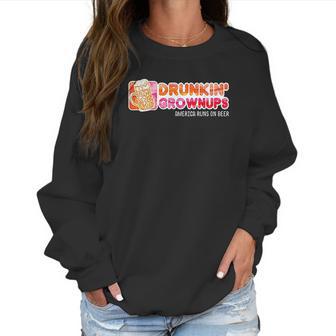 Drunkin Grownups American Women Sweatshirt | Favorety AU