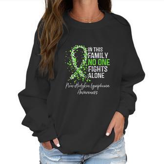 Womens In This Family No One Fights Alone Non-Hodgkin Lymphoma Women Sweatshirt | Favorety UK