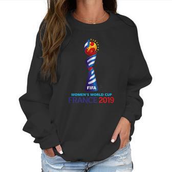 Fifa Womens World Cup France 2019 Women Sweatshirt | Favorety UK