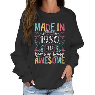 Flowers Vintage Made In 1980 40Th Birthday Gift 40 Years Old Women Sweatshirt | Favorety