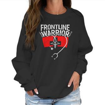 Frontline Warrior Cna Nurse Doctor Healthcare Worker Women Sweatshirt | Favorety AU