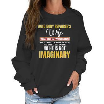 Funny Auto Body Repairers Wife Gift Yes Hes Working Women Sweatshirt | Favorety DE