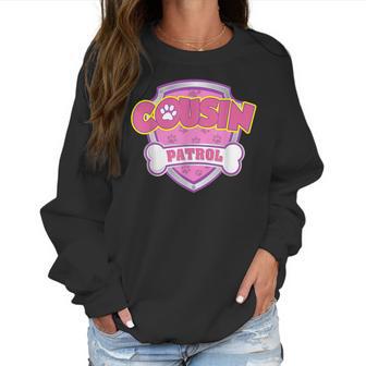 Funny Cousin Patrol - Dog Mom Dad Women Sweatshirt | Favorety