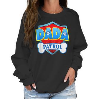 Funny Dada Patrol - Dog Mom Dad For Men Women Women Sweatshirt | Favorety UK