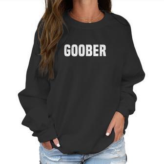 Funny Goober Sarcasm Sarcastic Teen Preteen Women Sweatshirt | Favorety DE