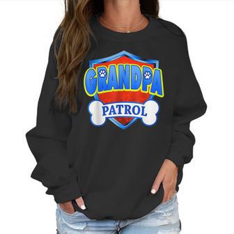 Funny Grandpa Patrol - Dog Mom Dad For Men Women Women Sweatshirt | Favorety UK