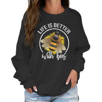 Funny Life Is Better With Bees Love Honey Women Sweatshirt | Favorety AU