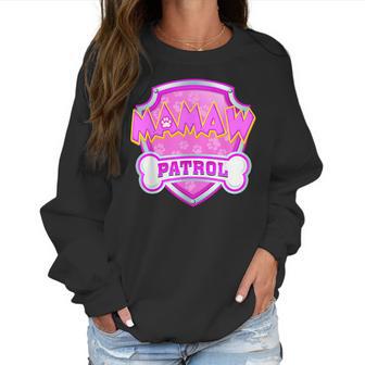 Funny Mamaw Patrol - Dog Mom Dad For Men Women Women Sweatshirt | Favorety AU