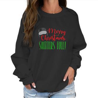 Funny Merry Christmas Quote Shitters Full Women Sweatshirt | Favorety DE