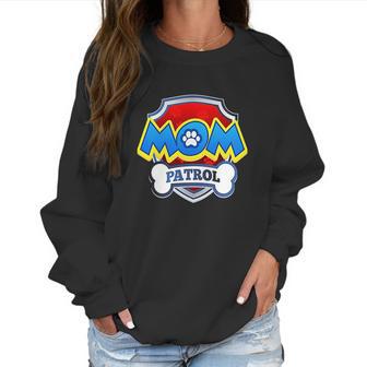 Funny Mom Patrol Women Sweatshirt | Favorety