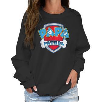 Funny Papa Patrol Men Women Women Sweatshirt | Favorety CA