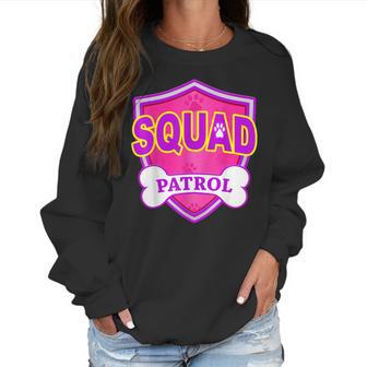 Funny Squad Patrol - Dog Mom Dad For Men Women Women Sweatshirt | Favorety DE