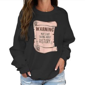 Funny History Buff Teacher Social Studies Nerd Geek Gifts Women Sweatshirt | Favorety AU