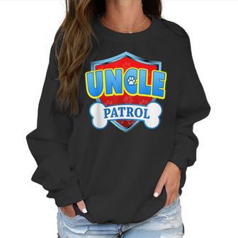 Funny Uncle Patrol - Dog Mom Dad For Men Women Women Sweatshirt | Favorety AU