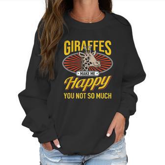 Giraffes Make Me Happy Giraffe Lover Gift Women Sweatshirt | Favorety CA