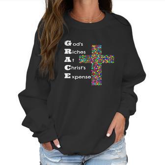 Grace Gods Riches At Christs Expense Women Sweatshirt | Favorety CA