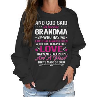 Grandma Who Has Ears That Always Listen Gift T Women Sweatshirt | Favorety UK