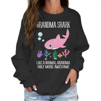 Grandma Gift Grandma Shark Only More Awesome Women Sweatshirt | Favorety UK