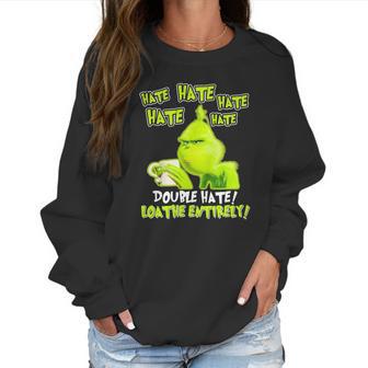 Grinch Drinking Coffee Double Hate Loathe Entirely Women Sweatshirt | Favorety UK