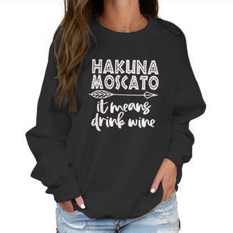 Women Hakuna Moscato Letter Print Women Sweatshirt | Favorety