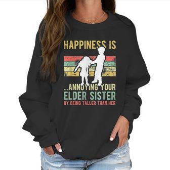 Happiness Is Annoying Your Elder Sister Funny Lil Siblings Women Sweatshirt | Favorety UK