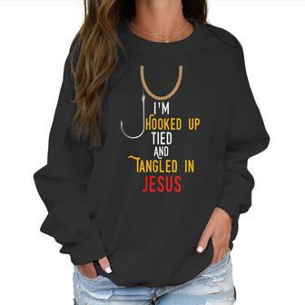 Hooked Tied And Tangled In Jesus Women Sweatshirt | Favorety AU