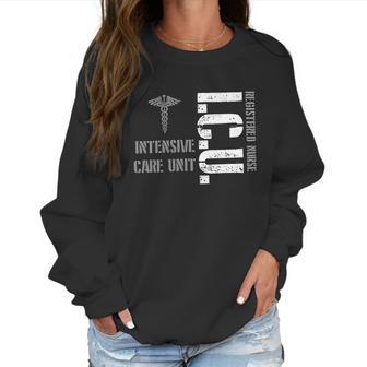 Icu Registered Nurse Intensive Care Unit Rn Staff Women Sweatshirt | Favorety UK