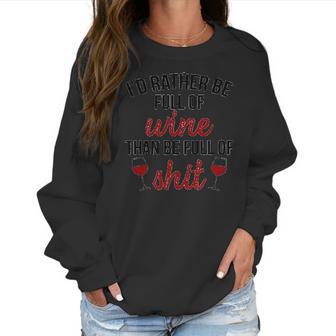 Id Rather Be Full Of Wine Creative 2022 Gift Women Sweatshirt | Favorety DE