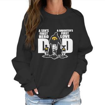 Iowa Hawkeyes Dad A Son’S First Hero A Daughter’S First Love Women Sweatshirt | Favorety AU