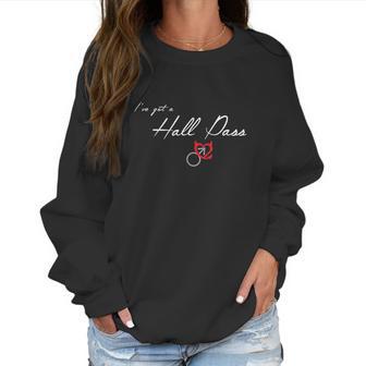 Ive Got A Hall Pass Cuckold Hotwife Lifestyle Women Sweatshirt | Favorety DE