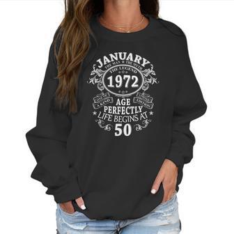 January 1972 The Man Myth Legend 50 Years Old Birthday Gifts Women Sweatshirt | Favorety DE