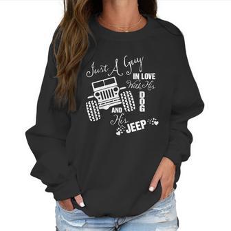 Just A Guy In Love With His Dog And His Jeep Men Women T-Shirt Graphic Print Casual Unisex Tee Women Sweatshirt | Favorety AU