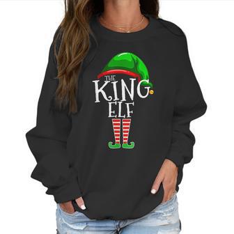 The King Elf Family Matching Group Christmas Women Sweatshirt | Favorety CA