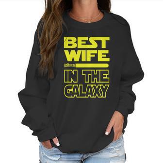 Womens Ladies Best Wife In The Galaxy Women Sweatshirt | Favorety DE