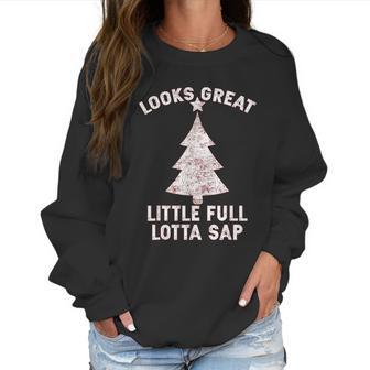 Little Full Lotta Sap Christmas Vacation Santa Women Sweatshirt | Favorety UK