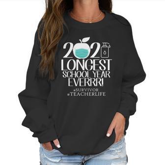 The Longest School Year Ever Apple Wearing Face Mask Teacher 2021 Ver2 Women Sweatshirt | Favorety CA