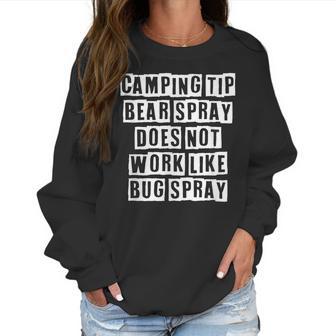 Lovely Funny Cool Sarcastic Camping Tip Bear Spray Does Not Women Sweatshirt | Favorety CA