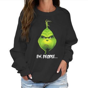 Merry Christmas Grinch Ew People Funny The Grinch Women Sweatshirt | Favorety UK