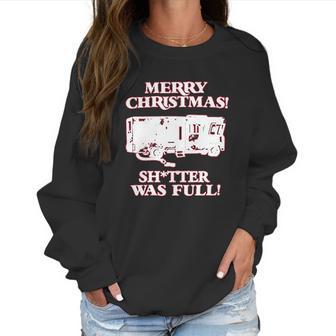 Merry Christmas Shitter Was Full Women Sweatshirt | Favorety DE