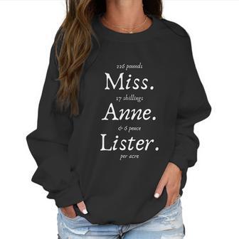 Miss Anne Lister Per Acre Lesbian Diaries Fan Gift Series Women Sweatshirt | Favorety DE