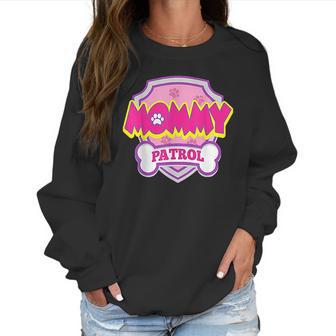 Mommy Patrol I Love Dog Women Sweatshirt | Favorety CA