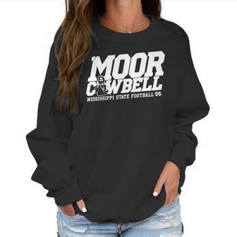 Moor Cowbell Shirt Mississippi State Football Women Sweatshirt | Favorety AU