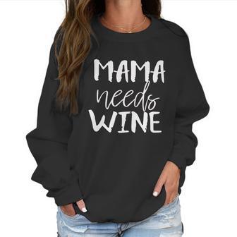 Mousya Mama Needs Wine Letter Print Drinking Women Sweatshirt | Favorety AU