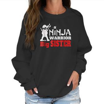 Ninja Warrior Big Sister Fun Family Women Sweatshirt | Favorety CA