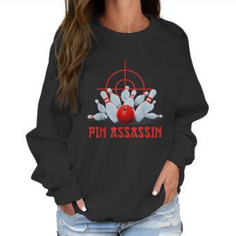 Pin Assassin Funny Bowling Women Sweatshirt | Favorety