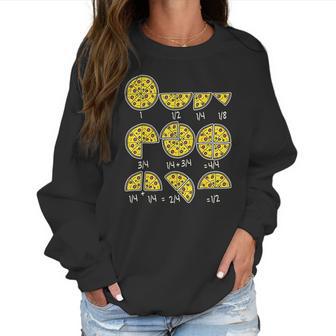 Pizza Salami Cheese Quick Math Fractions Math Teacher Women Sweatshirt | Favorety UK