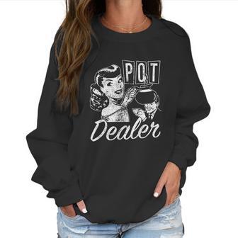 Pot Dealer Funny Coffee Women Sweatshirt | Favorety CA